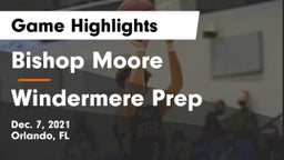 Bishop Moore  vs Windermere Prep  Game Highlights - Dec. 7, 2021