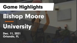 Bishop Moore  vs University  Game Highlights - Dec. 11, 2021