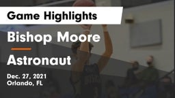 Bishop Moore  vs Astronaut  Game Highlights - Dec. 27, 2021