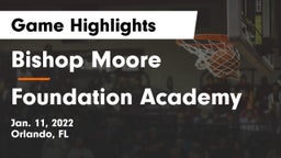 Bishop Moore  vs Foundation Academy  Game Highlights - Jan. 11, 2022