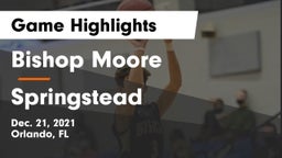 Bishop Moore  vs Springstead  Game Highlights - Dec. 21, 2021