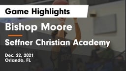 Bishop Moore  vs Seffner Christian Academy Game Highlights - Dec. 22, 2021