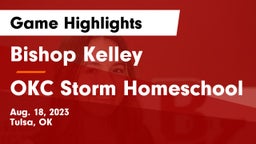 Bishop Kelley  vs OKC Storm Homeschool Game Highlights - Aug. 18, 2023
