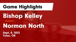 Bishop Kelley  vs Norman North  Game Highlights - Sept. 8, 2023