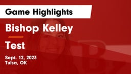 Bishop Kelley  vs Test Game Highlights - Sept. 12, 2023