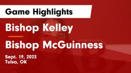 Bishop Kelley  vs Bishop McGuinness  Game Highlights - Sept. 19, 2023