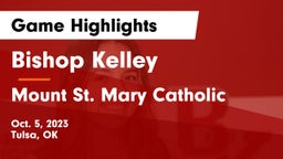 Bishop Kelley  vs Mount St. Mary Catholic  Game Highlights - Oct. 5, 2023