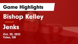 Bishop Kelley  vs Jenks Game Highlights - Oct. 20, 2023