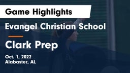 Evangel Christian School vs Clark Prep Game Highlights - Oct. 1, 2022