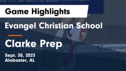 Evangel Christian School vs Clarke Prep Game Highlights - Sept. 30, 2023
