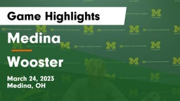 Medina  vs Wooster  Game Highlights - March 24, 2023