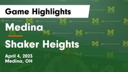 Medina  vs Shaker Heights  Game Highlights - April 4, 2023
