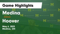 Medina  vs Hoover  Game Highlights - May 6, 2023