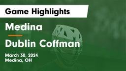 Medina  vs Dublin Coffman  Game Highlights - March 30, 2024