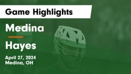 Medina  vs Hayes  Game Highlights - April 27, 2024