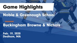 Noble & Greenough School vs Buckingham Browne & Nichols  Game Highlights - Feb. 19, 2020