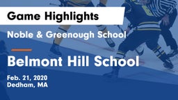 Noble & Greenough School vs Belmont Hill School Game Highlights - Feb. 21, 2020