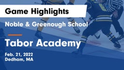 Noble & Greenough School vs Tabor Academy  Game Highlights - Feb. 21, 2022