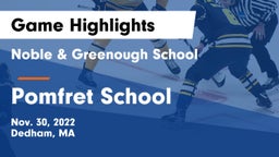 Noble & Greenough School vs Pomfret School Game Highlights - Nov. 30, 2022