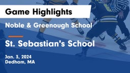 Noble & Greenough School vs St. Sebastian's School Game Highlights - Jan. 3, 2024