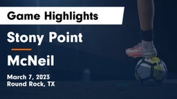 Stony Point  vs McNeil  Game Highlights - March 7, 2023