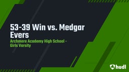 Highlight of 53-39 Win vs. Medgar Evers