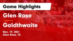 Glen Rose  vs Goldthwaite  Game Highlights - Nov. 19, 2021