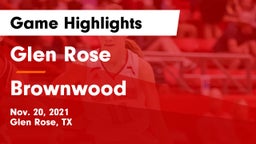 Glen Rose  vs Brownwood Game Highlights - Nov. 20, 2021