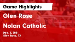 Glen Rose  vs Nolan Catholic  Game Highlights - Dec. 3, 2021