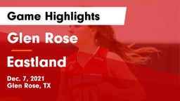 Glen Rose  vs Eastland Game Highlights - Dec. 7, 2021