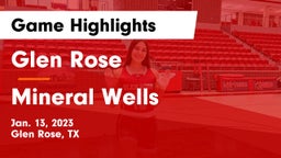 Glen Rose  vs Mineral Wells  Game Highlights - Jan. 13, 2023
