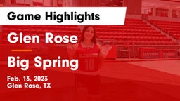 Glen Rose  vs Big Spring  Game Highlights - Feb. 13, 2023
