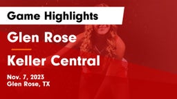 Glen Rose  vs Keller Central  Game Highlights - Nov. 7, 2023