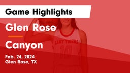 Glen Rose  vs Canyon Game Highlights - Feb. 24, 2024