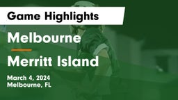 Melbourne  vs Merritt Island  Game Highlights - March 4, 2024