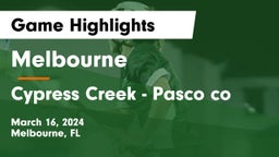 Melbourne  vs Cypress Creek  - Pasco co Game Highlights - March 16, 2024