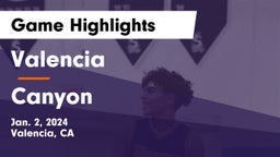 Valencia  vs Canyon  Game Highlights - Jan. 2, 2024