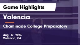 Valencia  vs Chaminade College Preparatory Game Highlights - Aug. 17, 2023