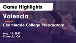 Valencia  vs Chaminade College Preparatory Game Highlights - Aug. 15, 2023