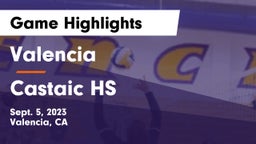 Valencia  vs Castaic HS Game Highlights - Sept. 5, 2023