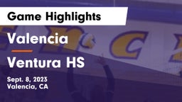 Valencia  vs Ventura HS Game Highlights - Sept. 8, 2023