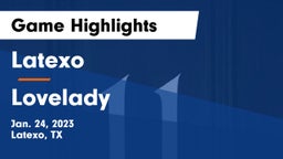 Latexo  vs Lovelady Game Highlights - Jan. 24, 2023