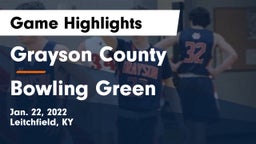 Grayson County  vs Bowling Green  Game Highlights - Jan. 22, 2022