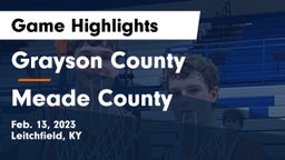 Grayson County  vs Meade County  Game Highlights - Feb. 13, 2023