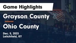 Grayson County  vs Ohio County  Game Highlights - Dec. 5, 2023