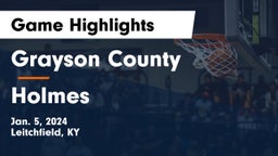 Grayson County  vs Holmes  Game Highlights - Jan. 5, 2024