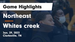 Northeast  vs Whites creek  Game Highlights - Jan. 29, 2022
