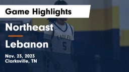 Northeast  vs Lebanon  Game Highlights - Nov. 23, 2023