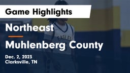 Northeast  vs Muhlenberg County  Game Highlights - Dec. 2, 2023