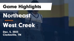 Northeast  vs West Creek  Game Highlights - Dec. 5, 2023